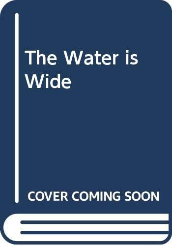 The Water is Wide