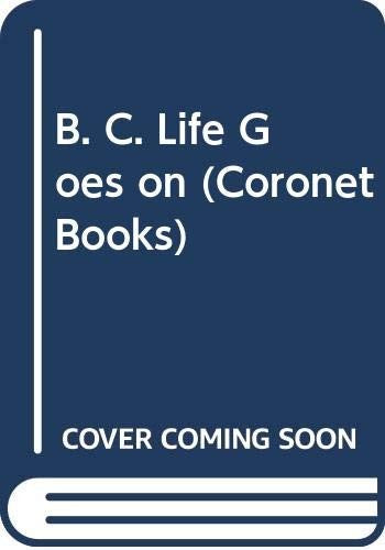 B. C. Life Goes on