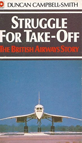 Duncan Campbellsmith Struggle for Takeoff: Brit. Air Hpb
