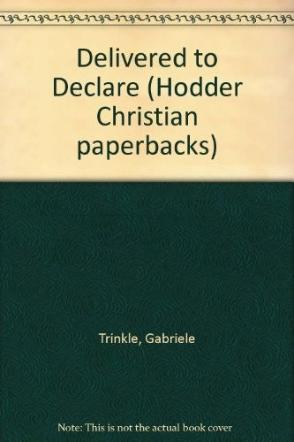 Delivered to Declare