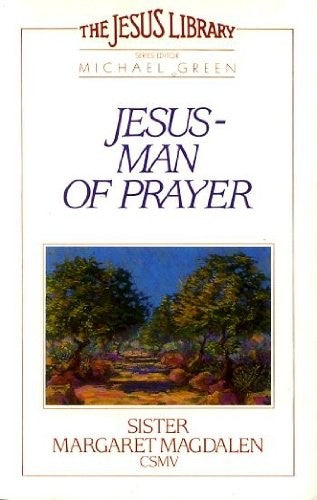 Jesus Man of Prayer
