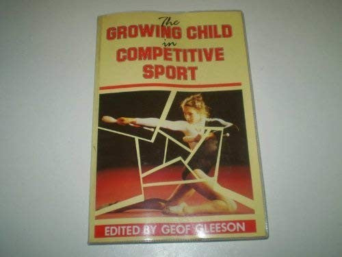 The Growing Child in Competitive Sport