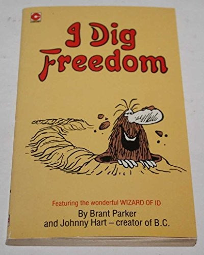 I Dig Freedom