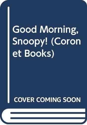 Good Morning, Snoopy!