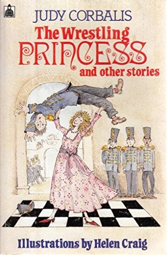 The Wrestling Princess and Other Stories