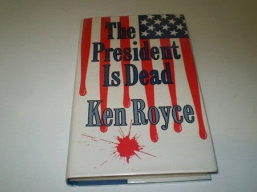 The President is Dead