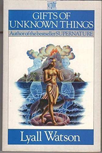 Gifts of Unknown Things