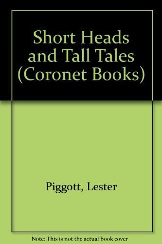 Short Heads and Tall Tales