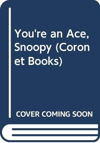 You're an Ace, Snoopy