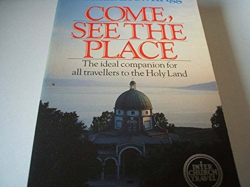 Come, See the Place