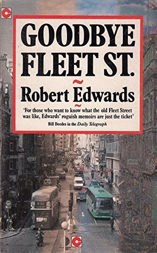 Goodbye Fleet Street