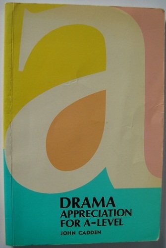 Drama Appreciation for A Level