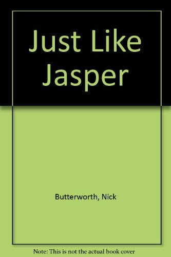 Just Like Jasper