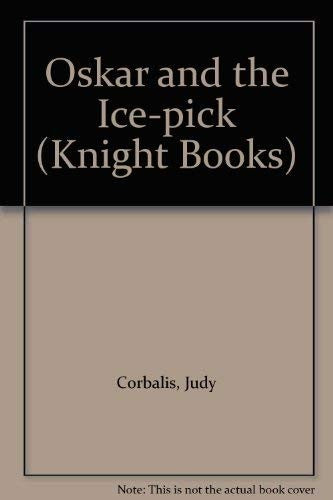 Oskar and the Ice-pick