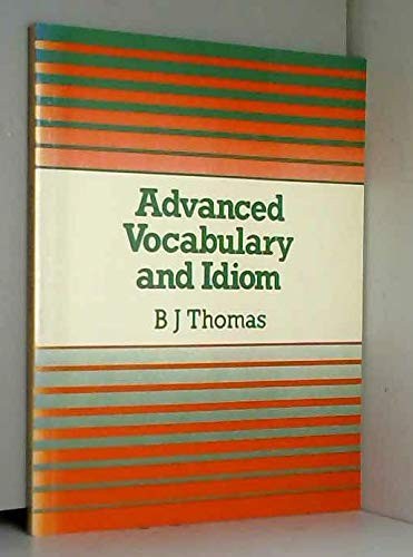 Advanced Vocabulary and Idiom