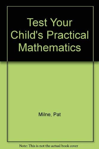 Test Your Child's Practical Mathematics