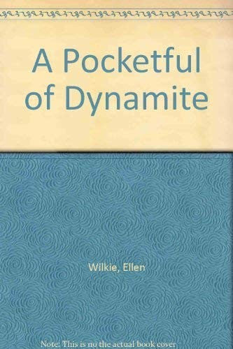A Pocketful of Dynamite