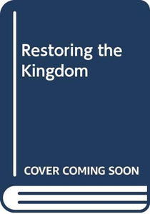 Restoring the Kingdom 