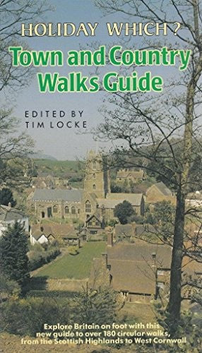 "Holiday Which?" Town and Country Walks Guide