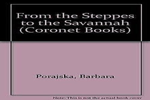 From the Steppes to the Savannah