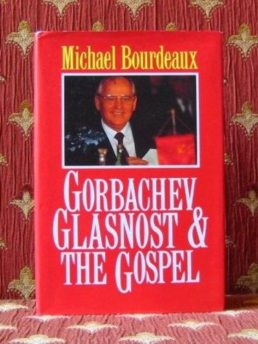 Gorbachev, Glasnost and the Gospel