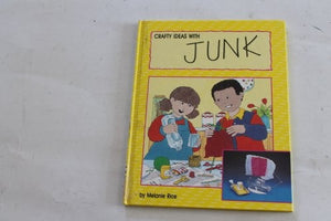 Crafty Ideas with Junk 