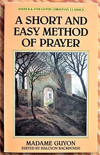 A Short and Easy Method of Prayer