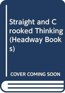 Straight and Crooked Thinking 