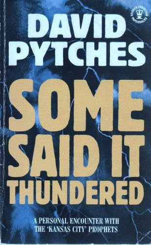 Some Said it Thundered