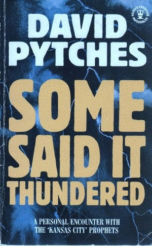 Some Said it Thundered