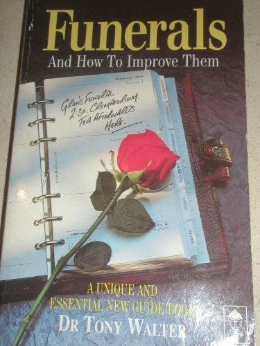 Funerals and How to Improve Them