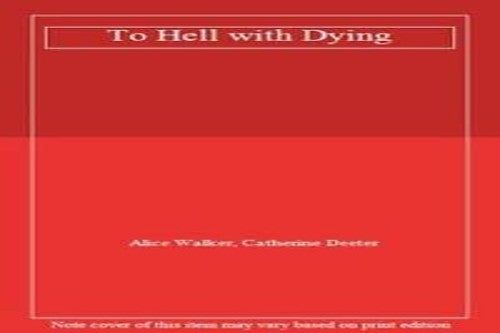 To Hell with Dying