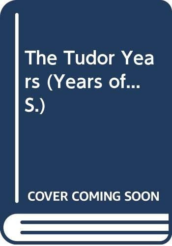 The Tudor Years