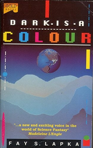 Dark is a Colour