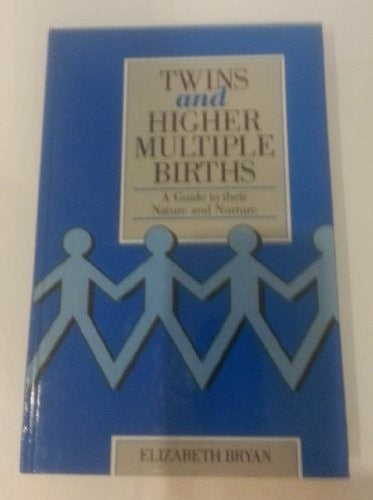 Twins and Higher Multiple Births