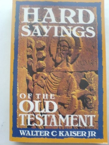 Hard Sayings of the Old Testament