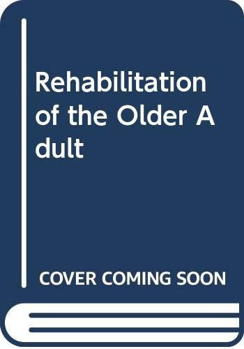 Rehabilitation of the Older Adult
