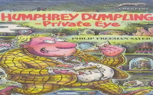 Humphrey Dumpling, Private Eye