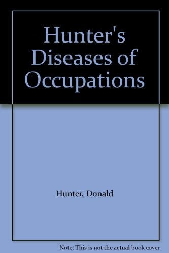 Hunter's Diseases of Occupations