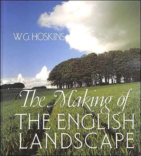 The Making of the English Landscape