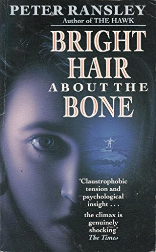 Bright Hair About the Bone