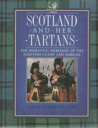 Scotland and Her Tartans