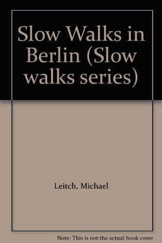 Slow Walks in Berlin