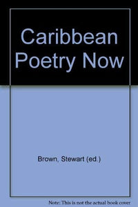 Caribbean Poetry Now 