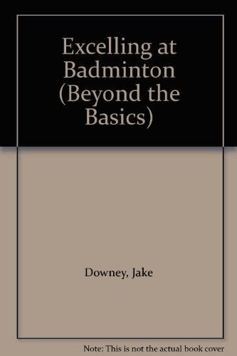 Excelling at Badminton