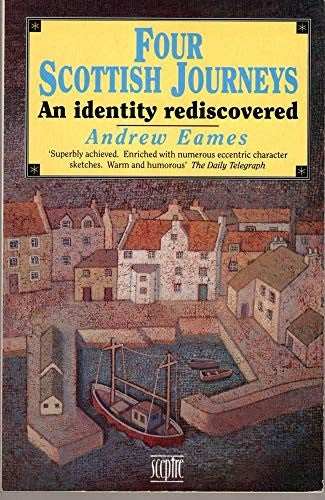 Four Scottish Journeys