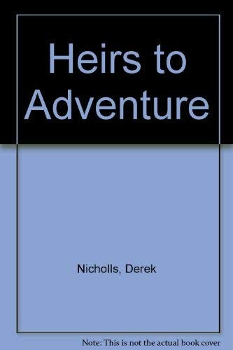 Heirs to Adventure