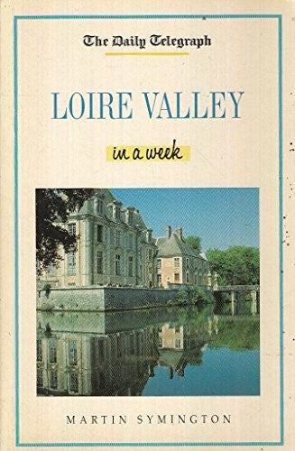 Daily Telegraph Loire Valley in a Week