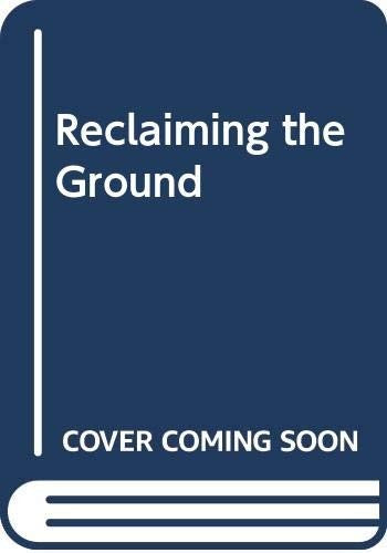 Reclaiming the Ground