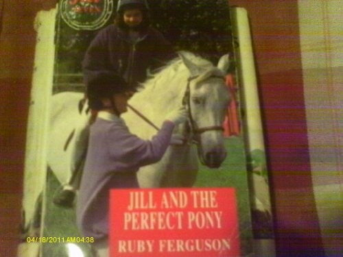 Jill 07: Jill and the Perfect Pony